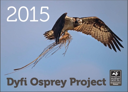 MWT - 2015 Dyfi Osprey Project Calendar Cover